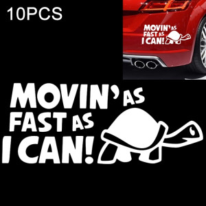 10 PCS se déplacent aussi vite que je peux. Autocollant réfléchissant autocollant de voiture, taille: 14.8x6cm (Argent) SH401B939-20