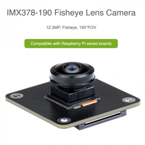 Waveshare IMX378-190 Fisheye Lens 12.3Mp plus large caméra de terrain pour la framboise pi SW02481928-07