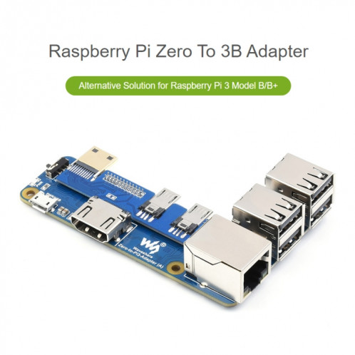 Adaptateur Waveshare Raspberry Pi Zero vers 3B pour Raspberry Pi 3 modèle B/B+ SW0272678-07