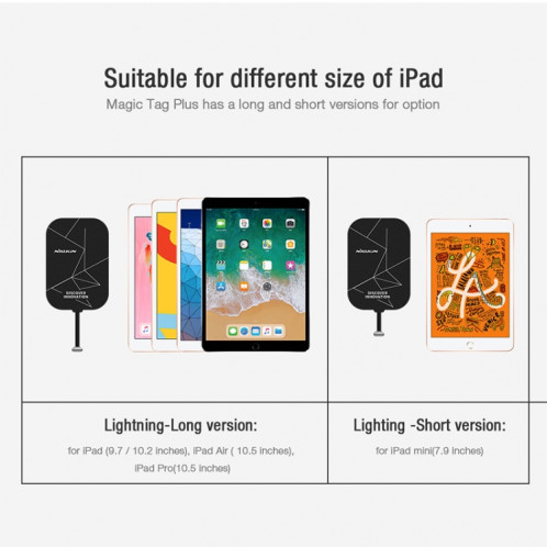 NILLKIN NKR01 pour iPad 9,7 / 10,2 pouces et iPad Air 10,5 pouces et iPad Pro 10,5 pouces de long Magic Tag Plus QI récepteur de charge sans fil standard avec port 8 broches SN05331389-016