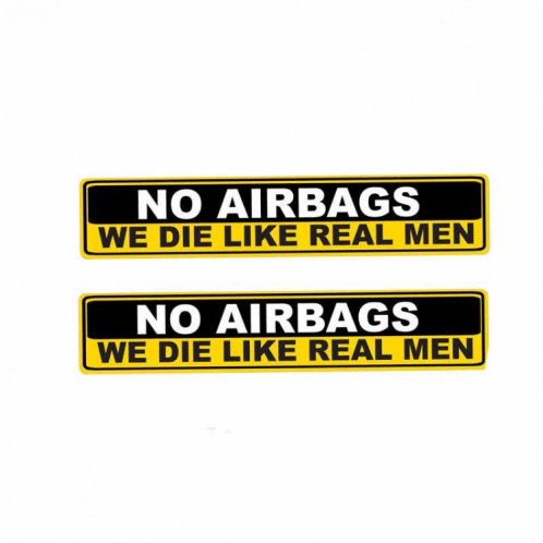 10 PCS YJZT 2X Autocollant de voiture Avertissement NO AIRBAGS NOUS MOURRONS COMME DE VÉRITABLES HOMMES PVC Decal, Taille: 15cm x 3cm SH49451866-05